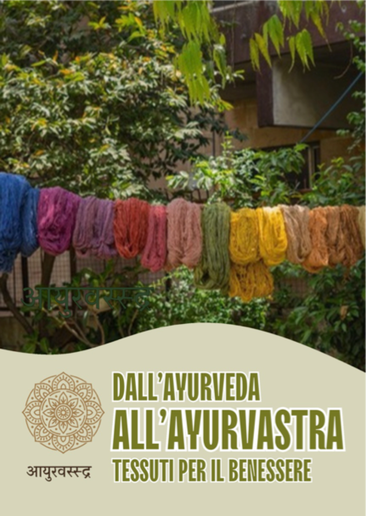 Ayurvastra · Tessuti per il benessere